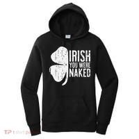 Irish You Were Naked Saint Patrick's Day Women's Hoodie thumb 0