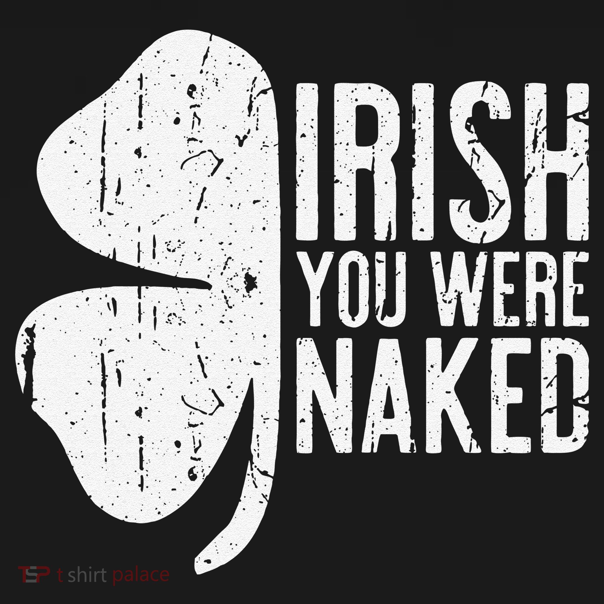 Irish You Were Naked Saint Patrick's Day Toddler Hoodie