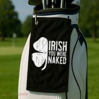 Irish You Were Naked Saint Patrick's Day Golf Towel thumb 2