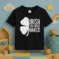 Irish You Were Naked Saint Patrick's Day Toddler T-Shirt thumb 3