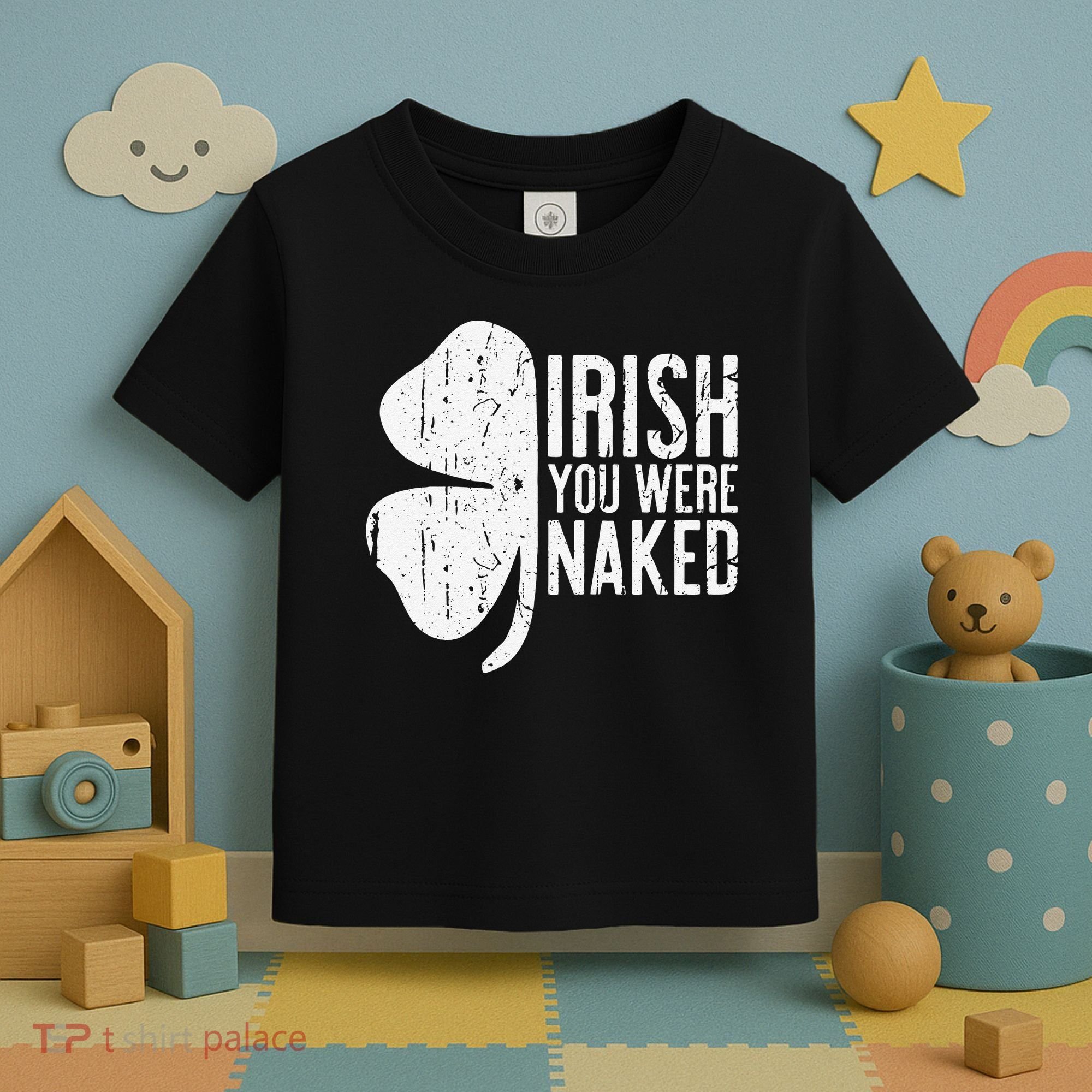 Irish You Were Naked Saint Patrick's Day Toddler T-Shirt