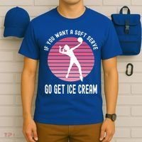If You Want A Soft Serve Go Get Ice Cream Punny Volleyball Gift T-Shirt thumb 6
