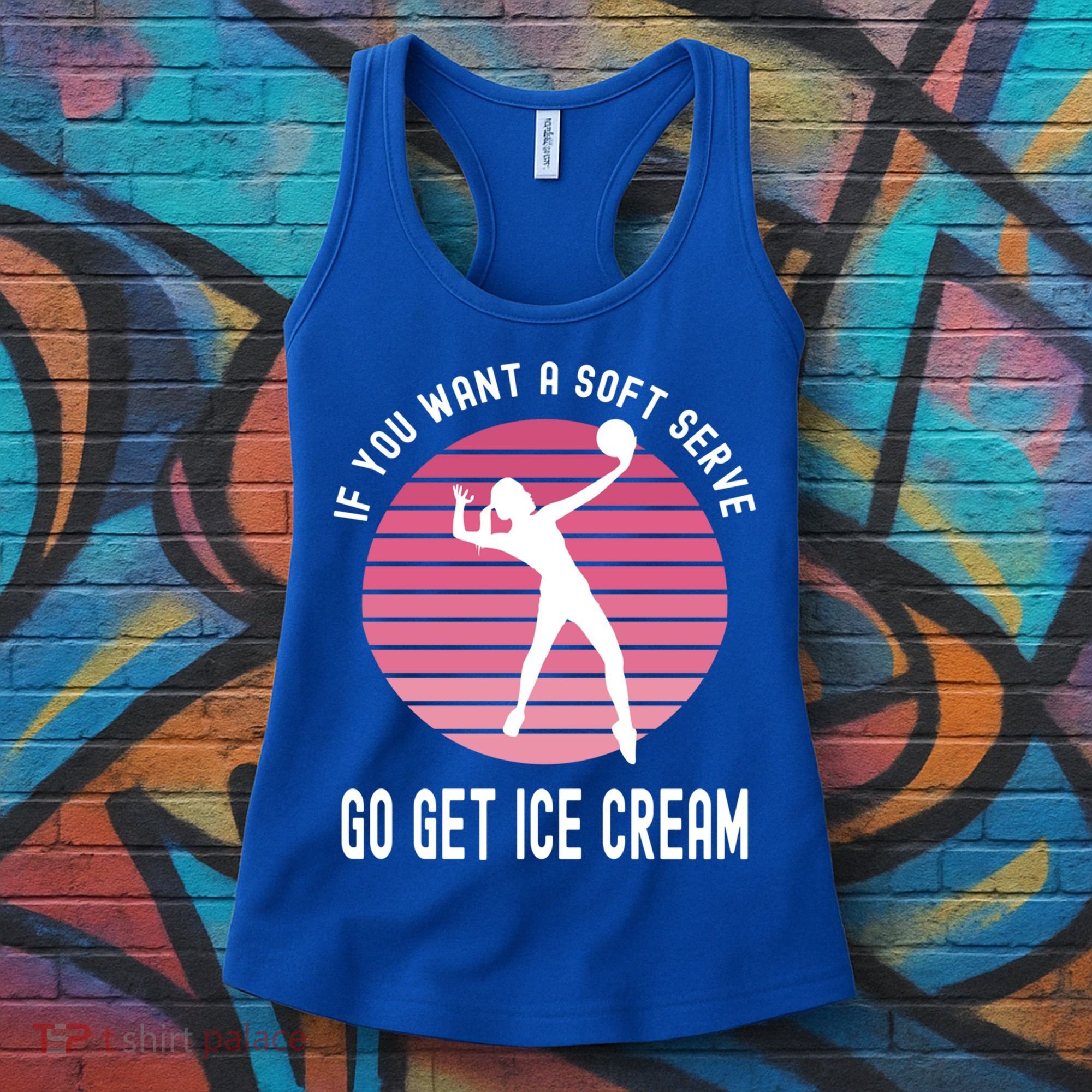 If You Want A Soft Serve Go Get Ice Cream Punny Volleyball Gift Women's Tank Top