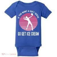 If You Want A Soft Serve Go Get Ice Cream Punny Volleyball Gift Baby Bodysuit thumb 0