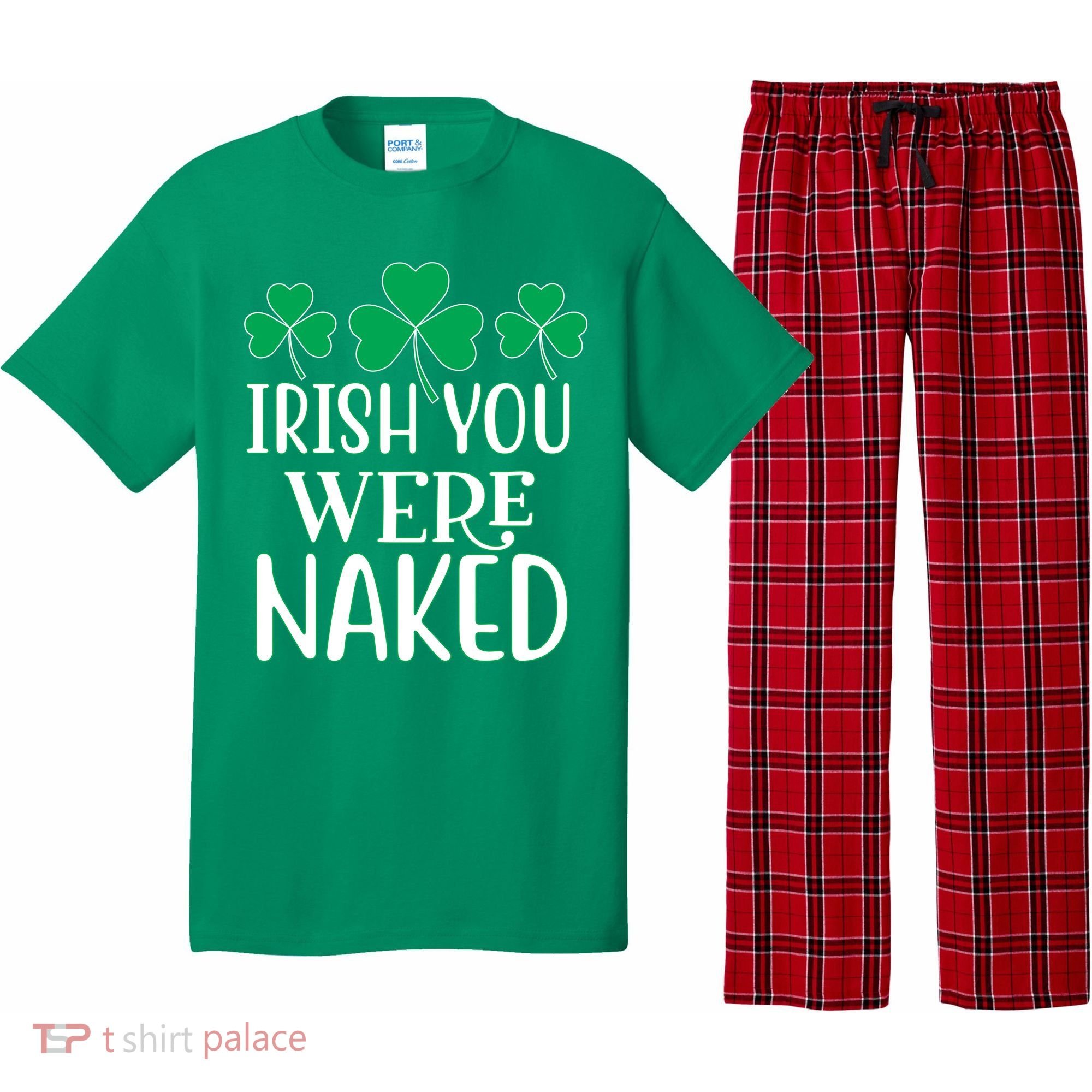 Irish You Were Naked Funny St Patricks Pajama Set