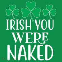 Irish You Were Naked Funny St Patricks Mousepad thumb 1
