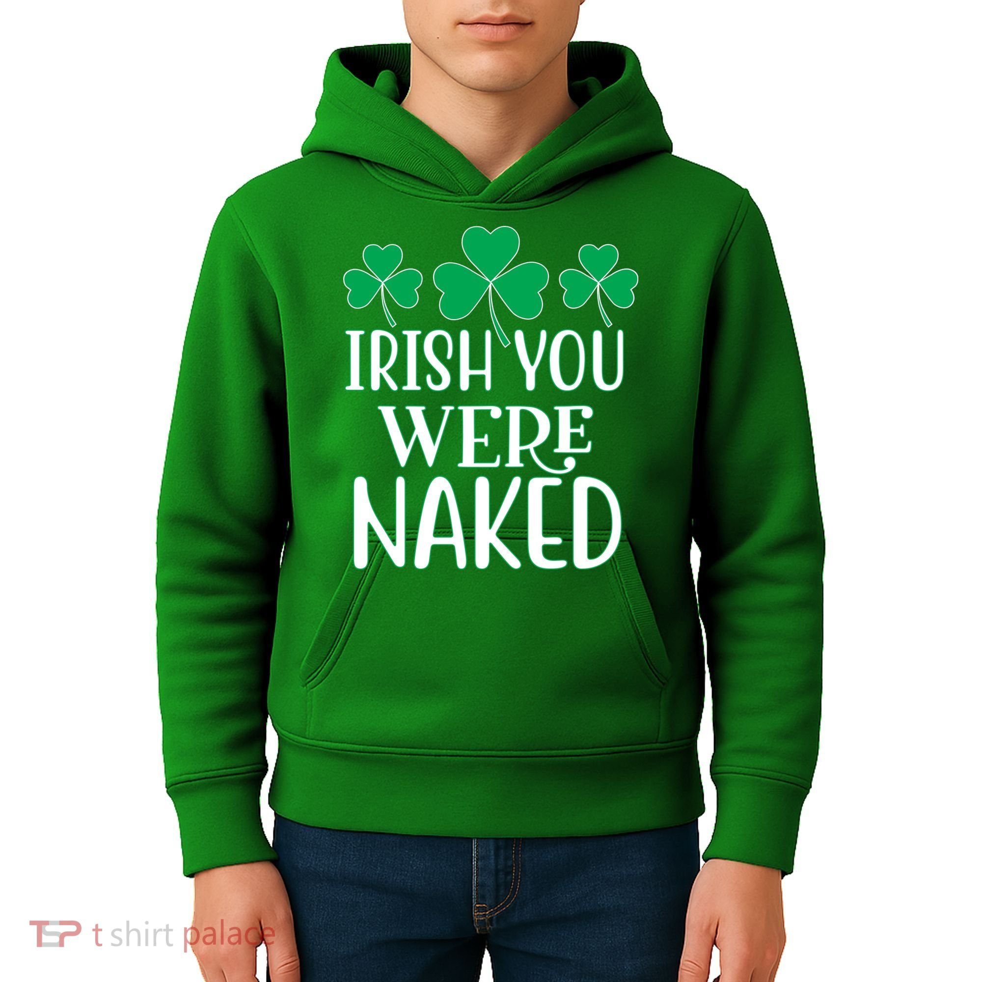 Irish You Were Naked Funny St Patricks Kids Hoodie