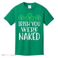 Irish You Were Naked Funny St Patricks Kids T-Shirt thumb 0