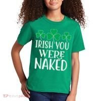 Irish You Were Naked Funny St Patricks Kids T-Shirt thumb 2