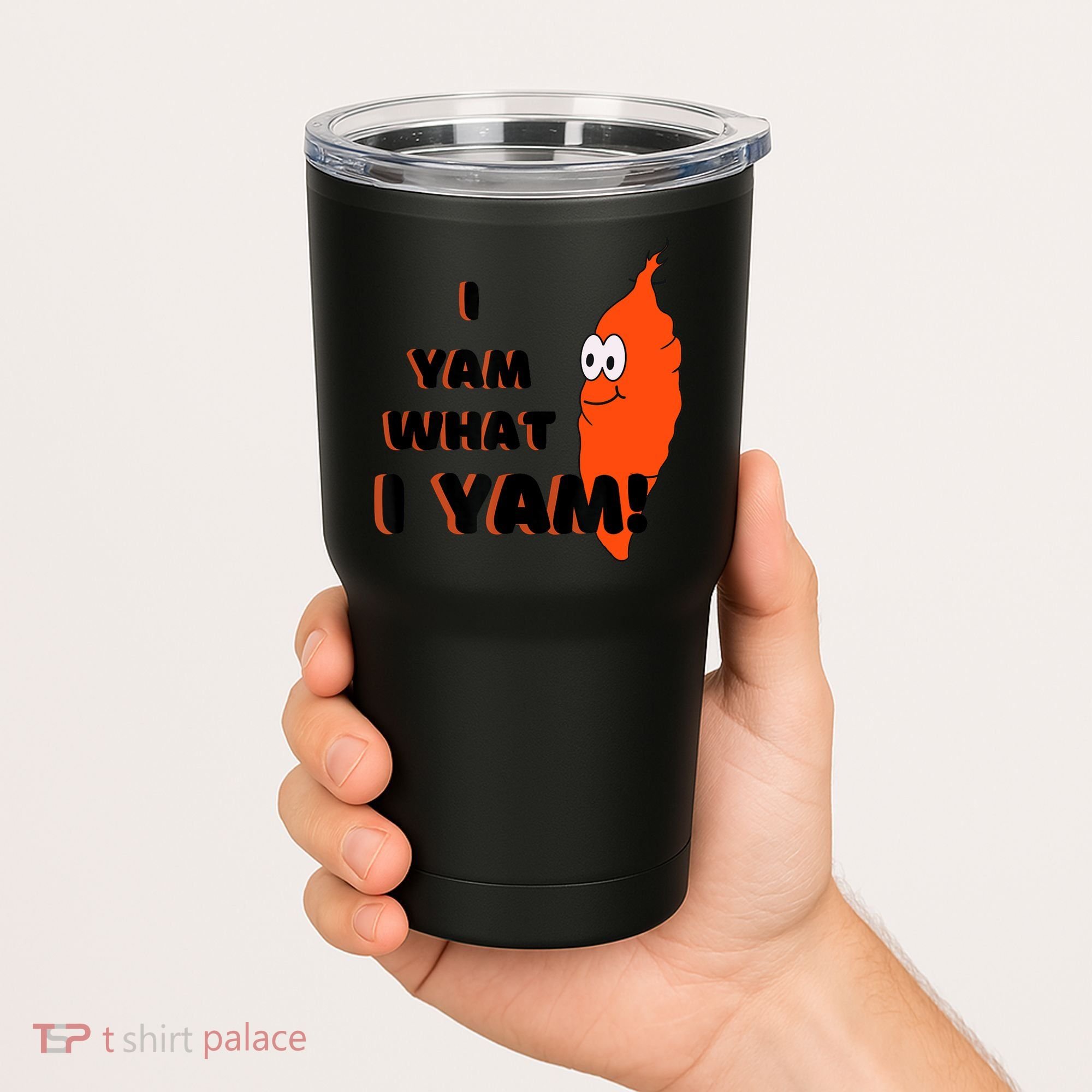 I Yam What I Yam Funny Yam Tumbler