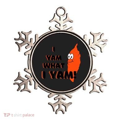 I Yam What I Yam Funny Yam Ornament