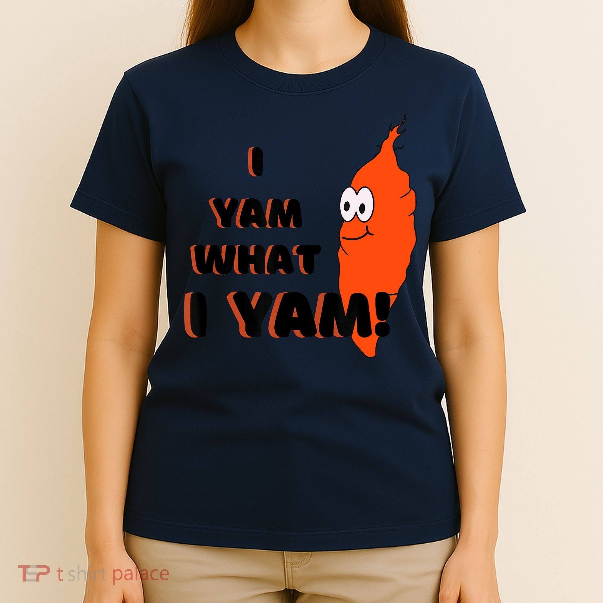 I Yam What I Yam Funny Yam T-Shirt