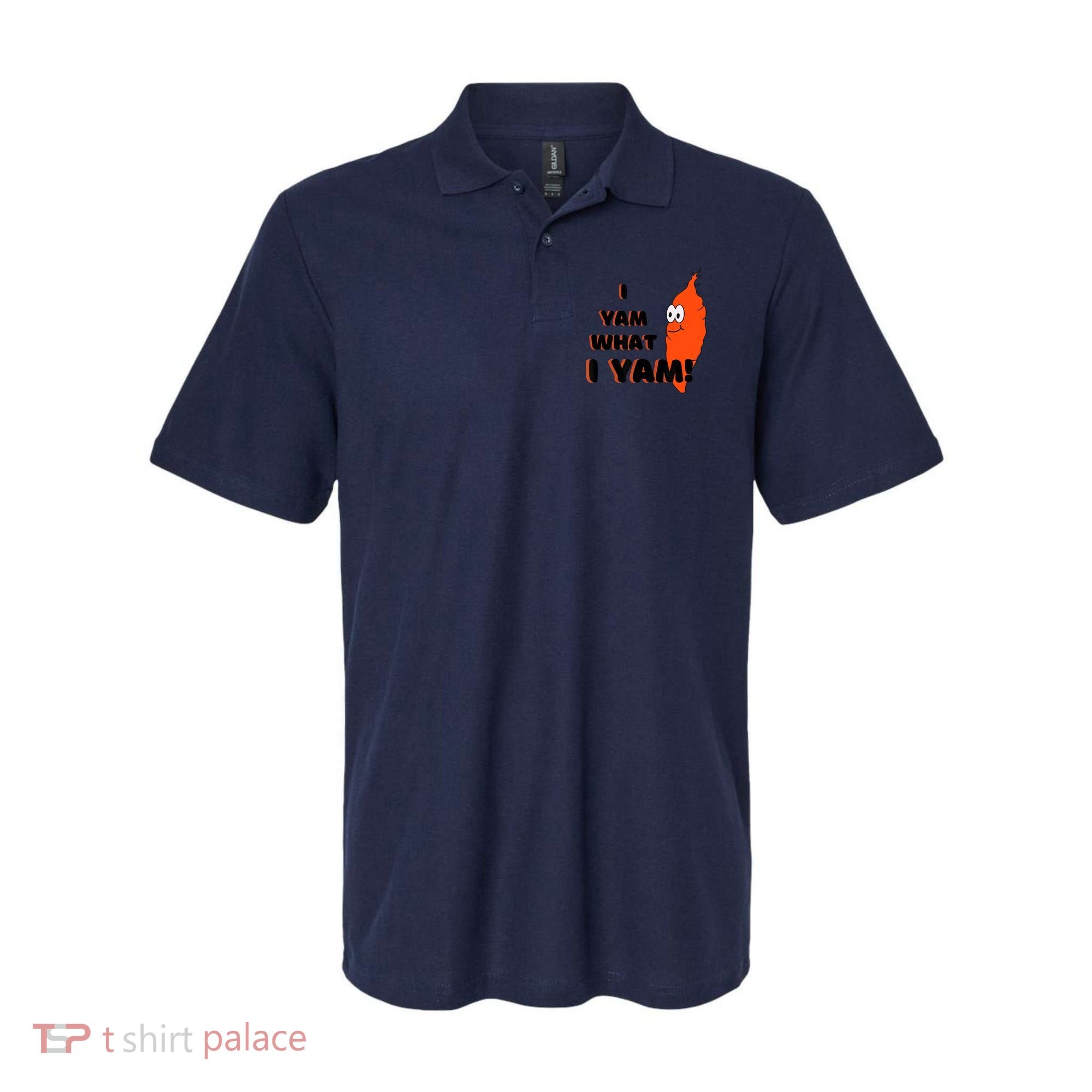 I Yam What I Yam Funny Yam Polo
