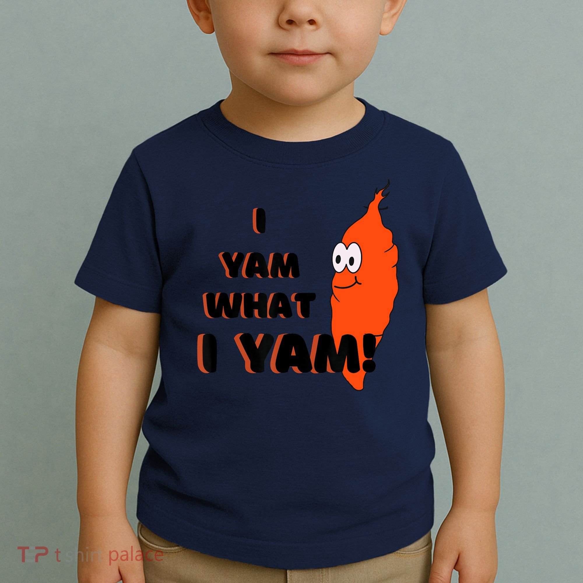 I Yam What I Yam Funny Yam Toddler T-Shirt