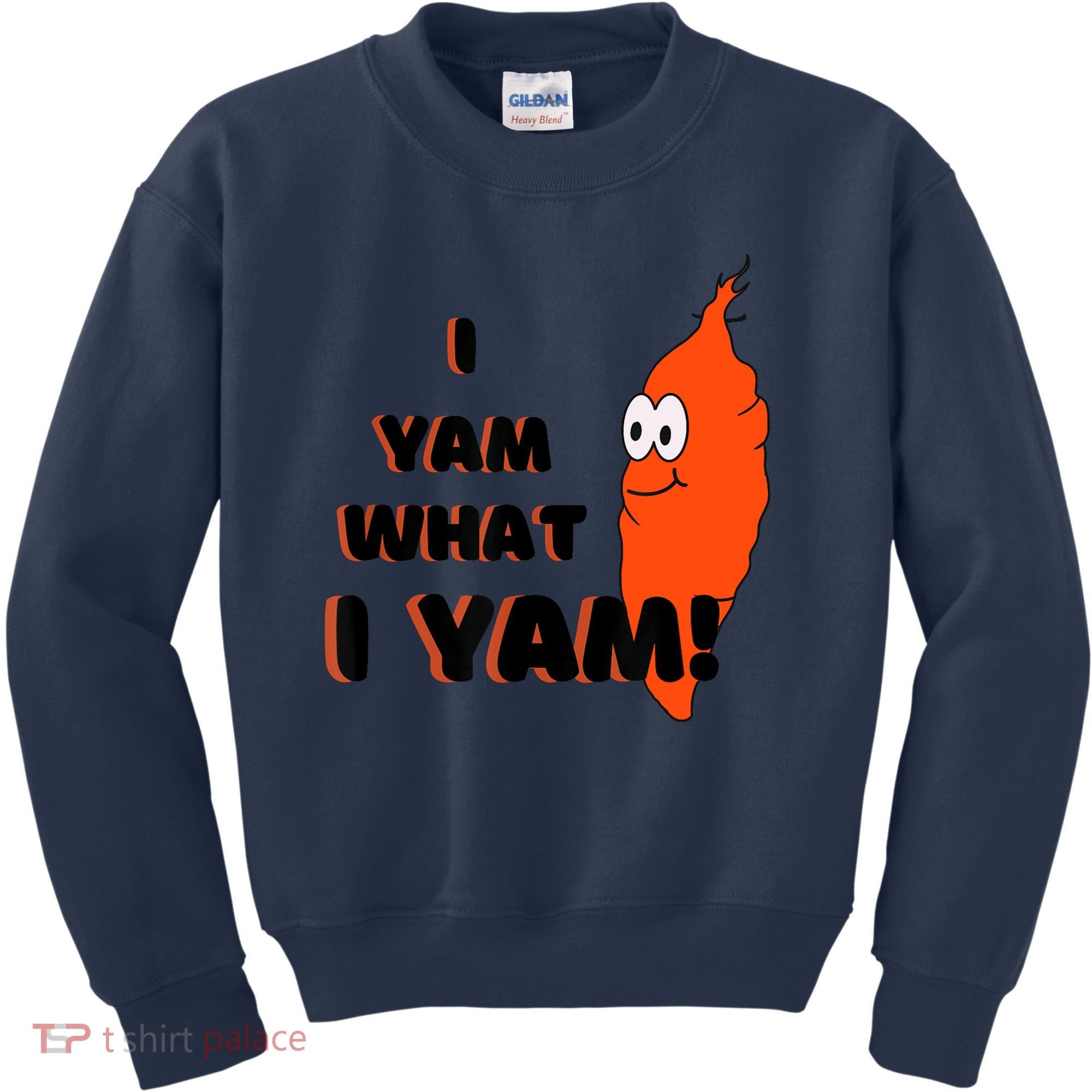 I Yam What I Yam Funny Yam Kids Sweatshirt