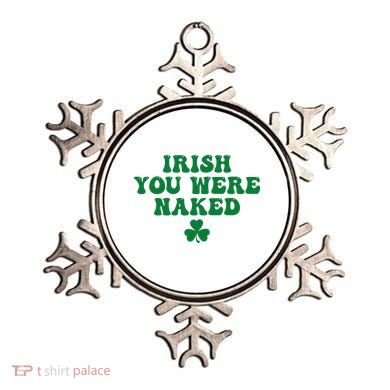 Irish You Were Naked Funny St Patricks Ornament