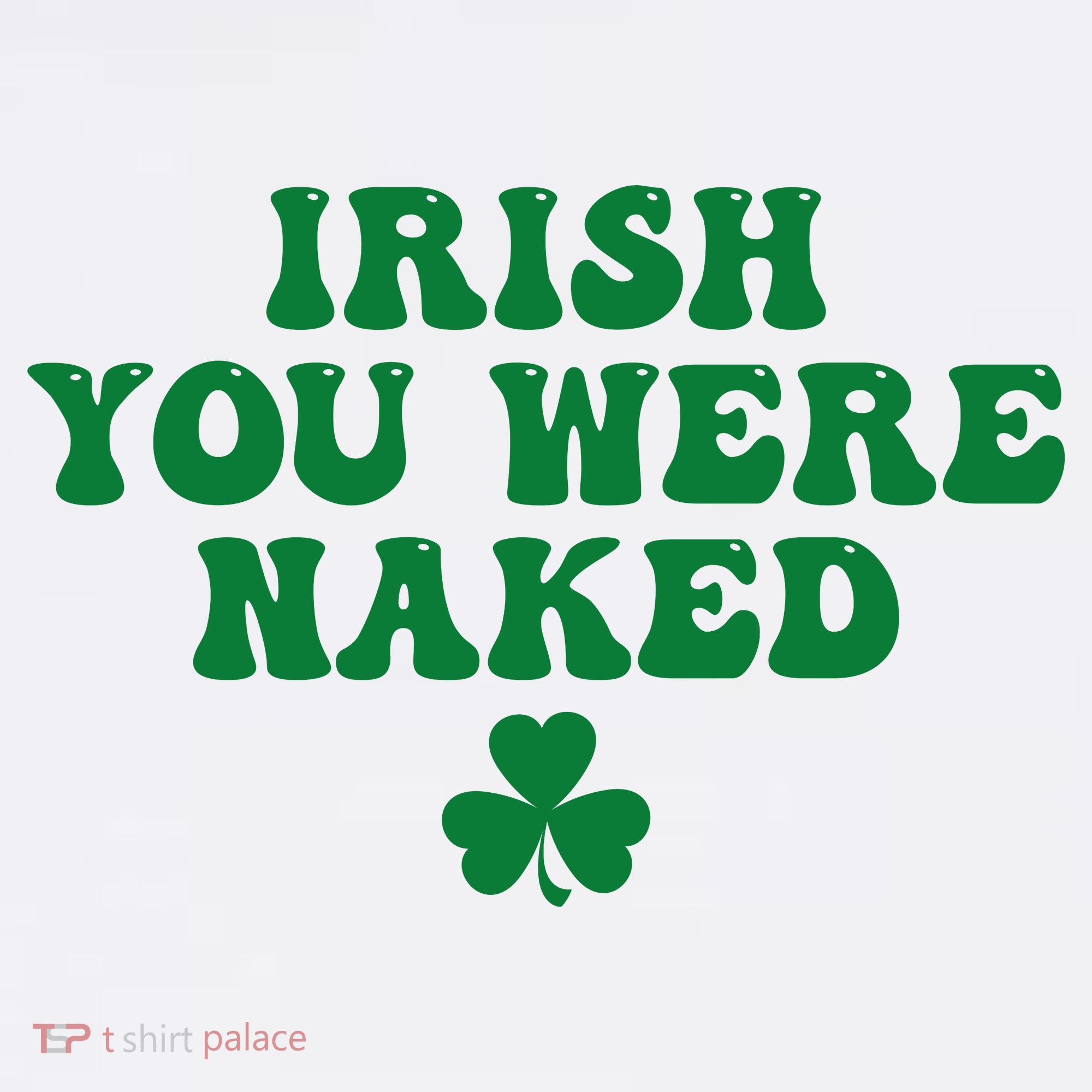 Irish You Were Naked Funny St Patricks Kids Hoodie