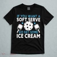 If you want a soft serve go get some Ice Cream Pickleball T-Shirt thumb 5