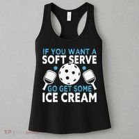 If you want a soft serve go get some Ice Cream Pickleball Women's Tank Top thumb 3