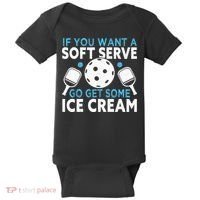 If you want a soft serve go get some Ice Cream Pickleball Baby Bodysuit thumb 0