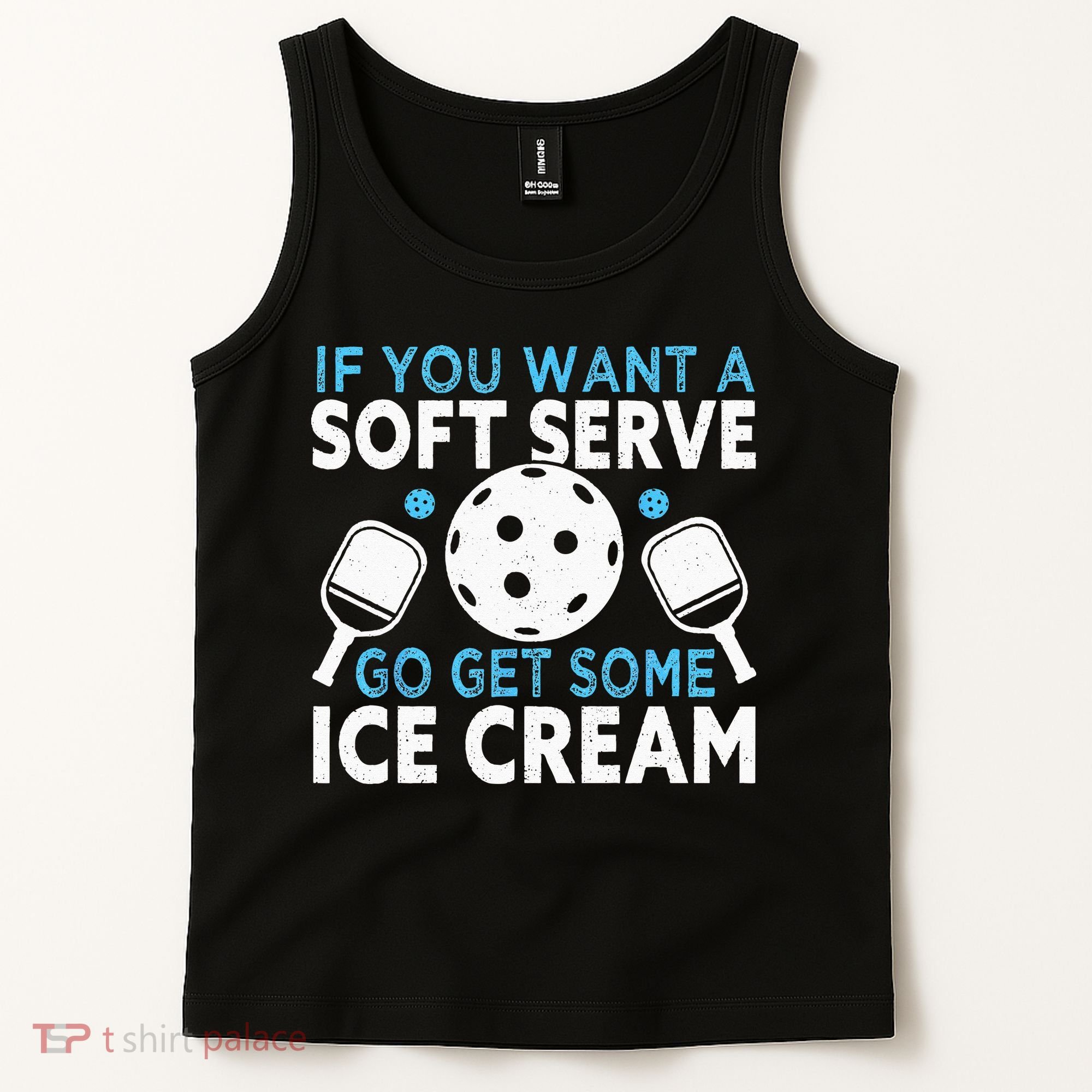If you want a soft serve go get some Ice Cream Pickleball Tank Top