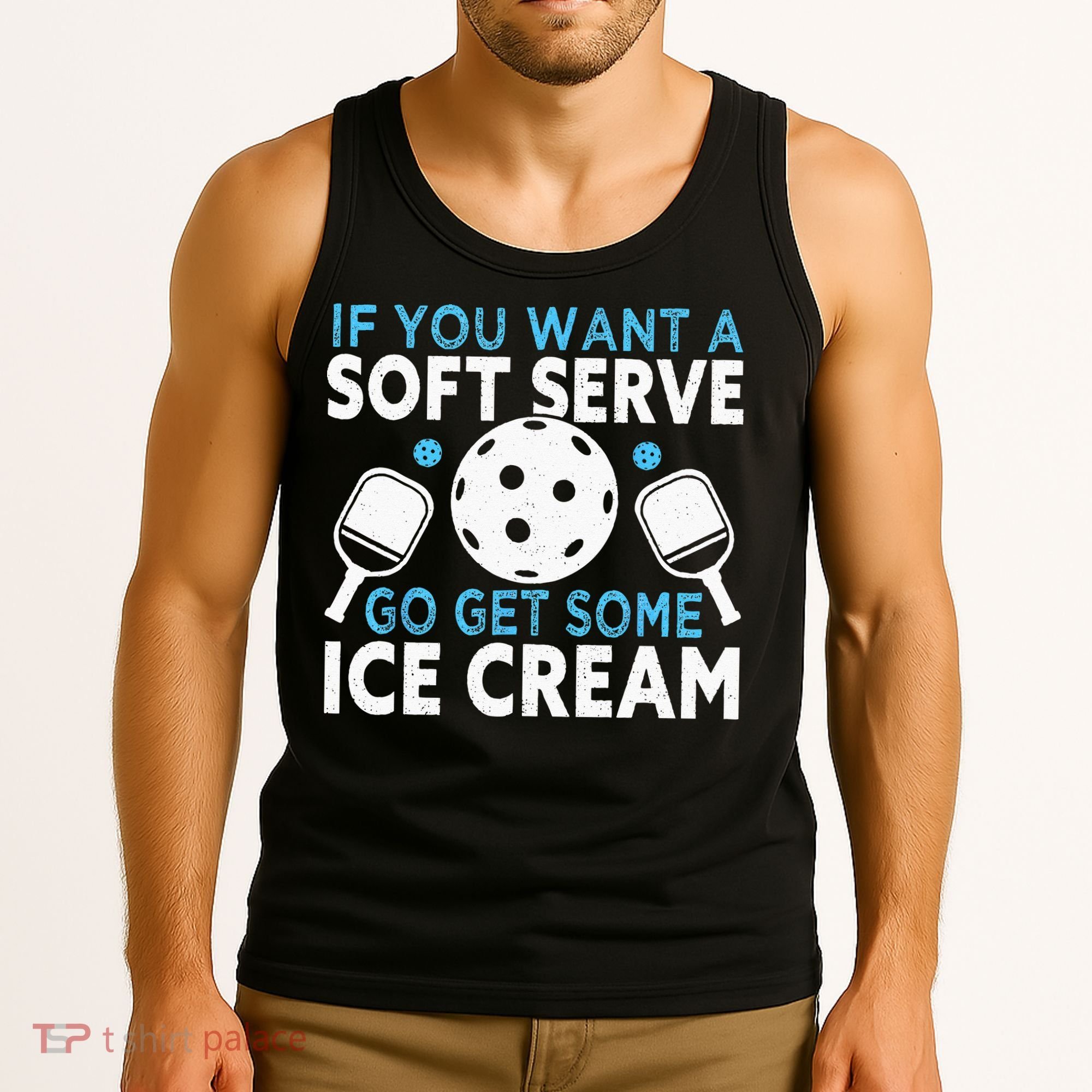If you want a soft serve go get some Ice Cream Pickleball Tank Top