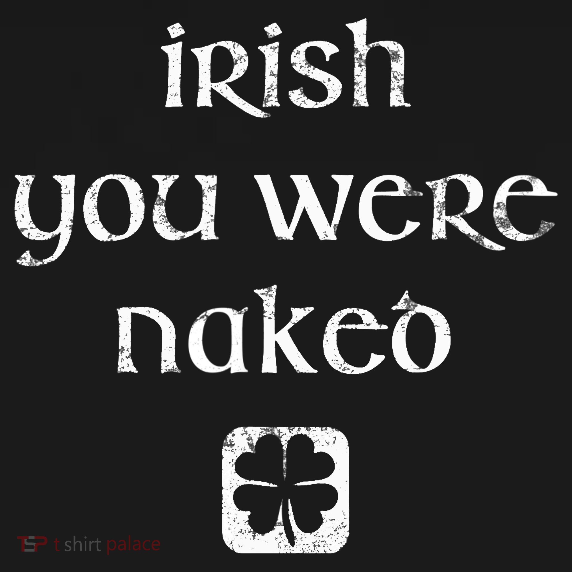 Irish You Were Naked St. Patrick's Day Apron