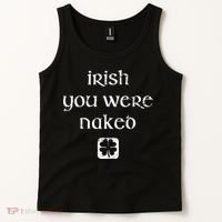 Irish You Were Naked St. Patrick's Day Tank Top thumb 2