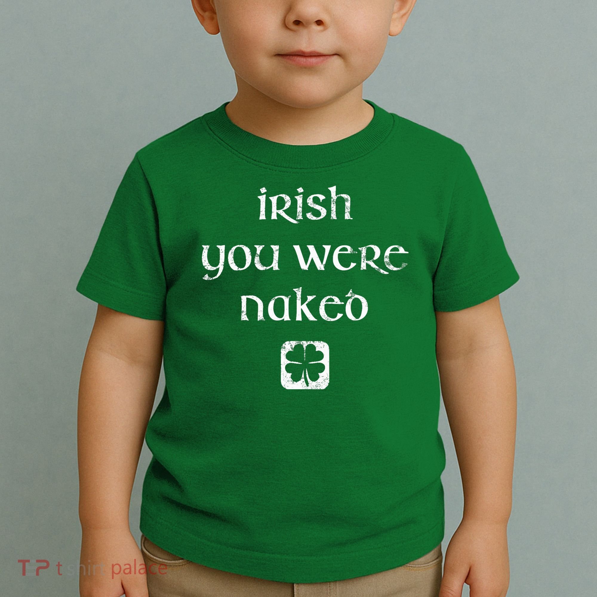 Irish You Were Naked St. Patrick's Day Toddler T-Shirt