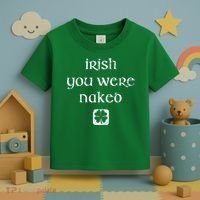 Irish You Were Naked St. Patrick's Day Toddler T-Shirt thumb 3