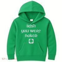 Irish You Were Naked St. Patrick's Day Kids Hoodie thumb 0