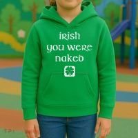Irish You Were Naked St. Patrick's Day Kids Hoodie thumb 3