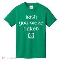 Irish You Were Naked St. Patrick's Day Kids T-Shirt thumb 0