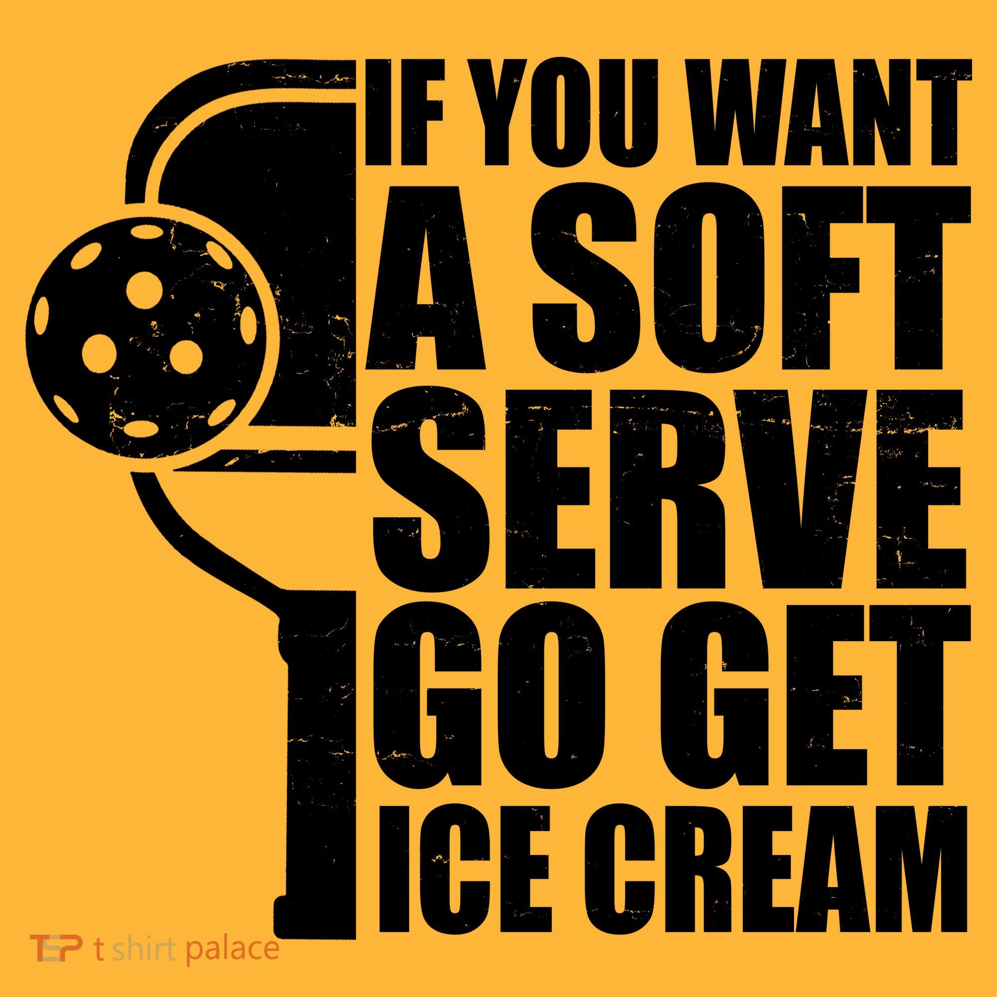 If You Want A Soft Serve Go Get Ice Cream Funny Pickleball Sweatshirt