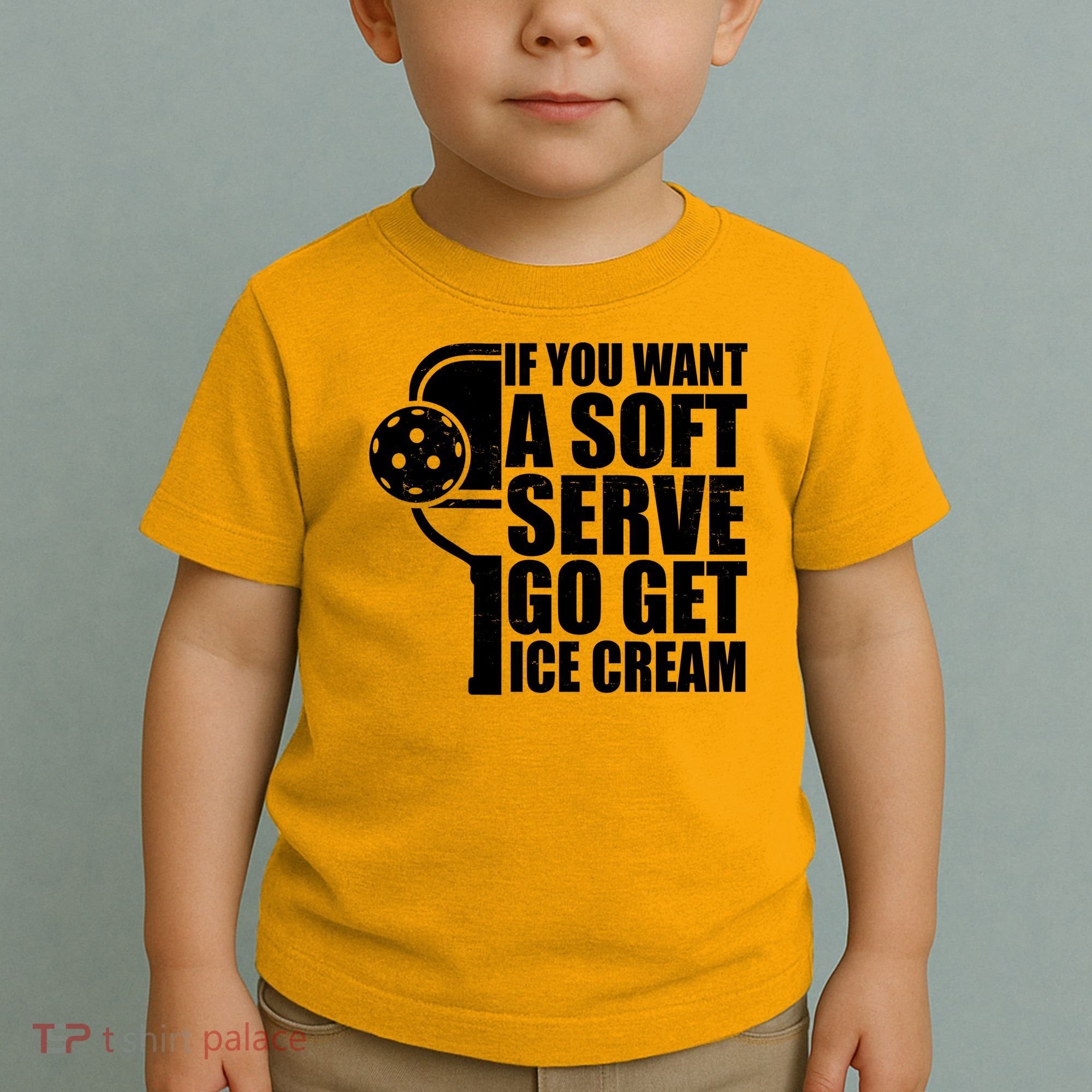 If You Want A Soft Serve Go Get Ice Cream Funny Pickleball Toddler T-Shirt