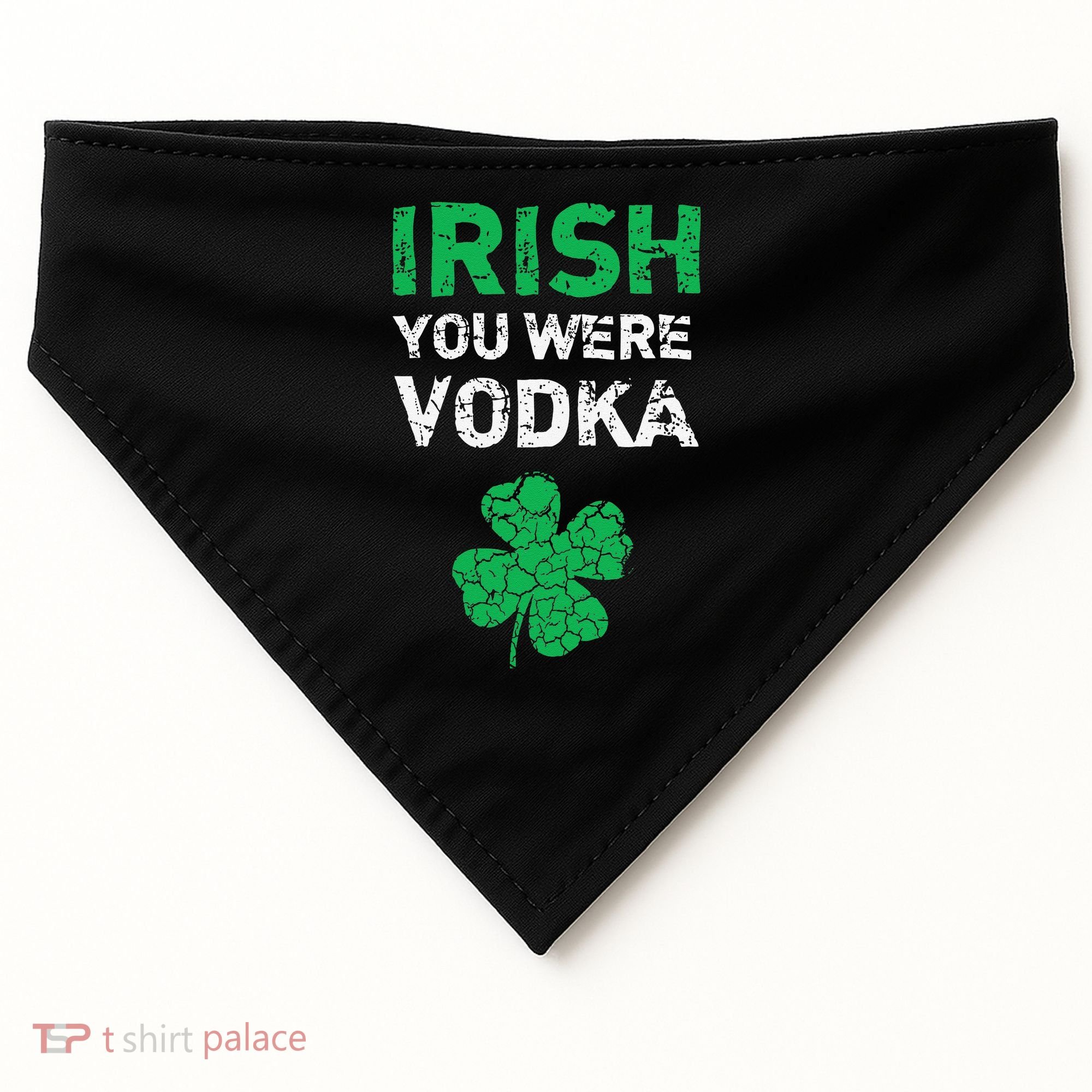 Irish You Were Vodka Funny St. Saint Patrick's Day USA-Made Doggie Bandana