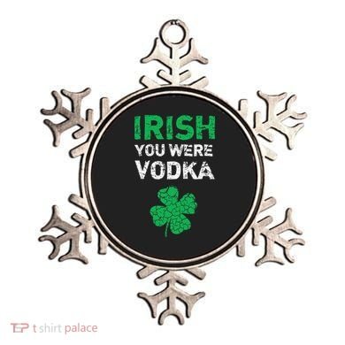 Irish You Were Vodka Funny St. Saint Patrick's Day Ornament