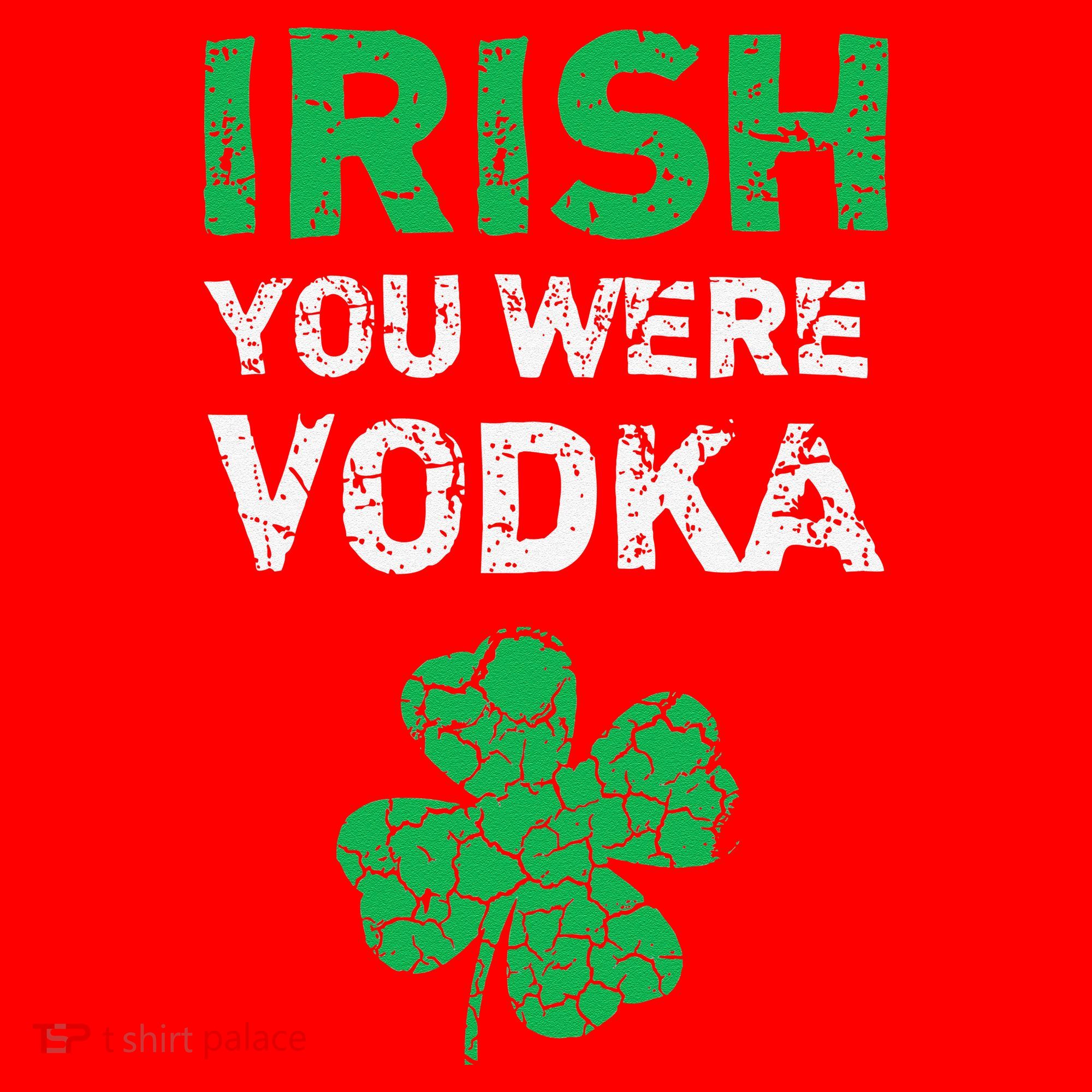 Irish You Were Vodka Funny St. Saint Patrick's Day Santa Hat