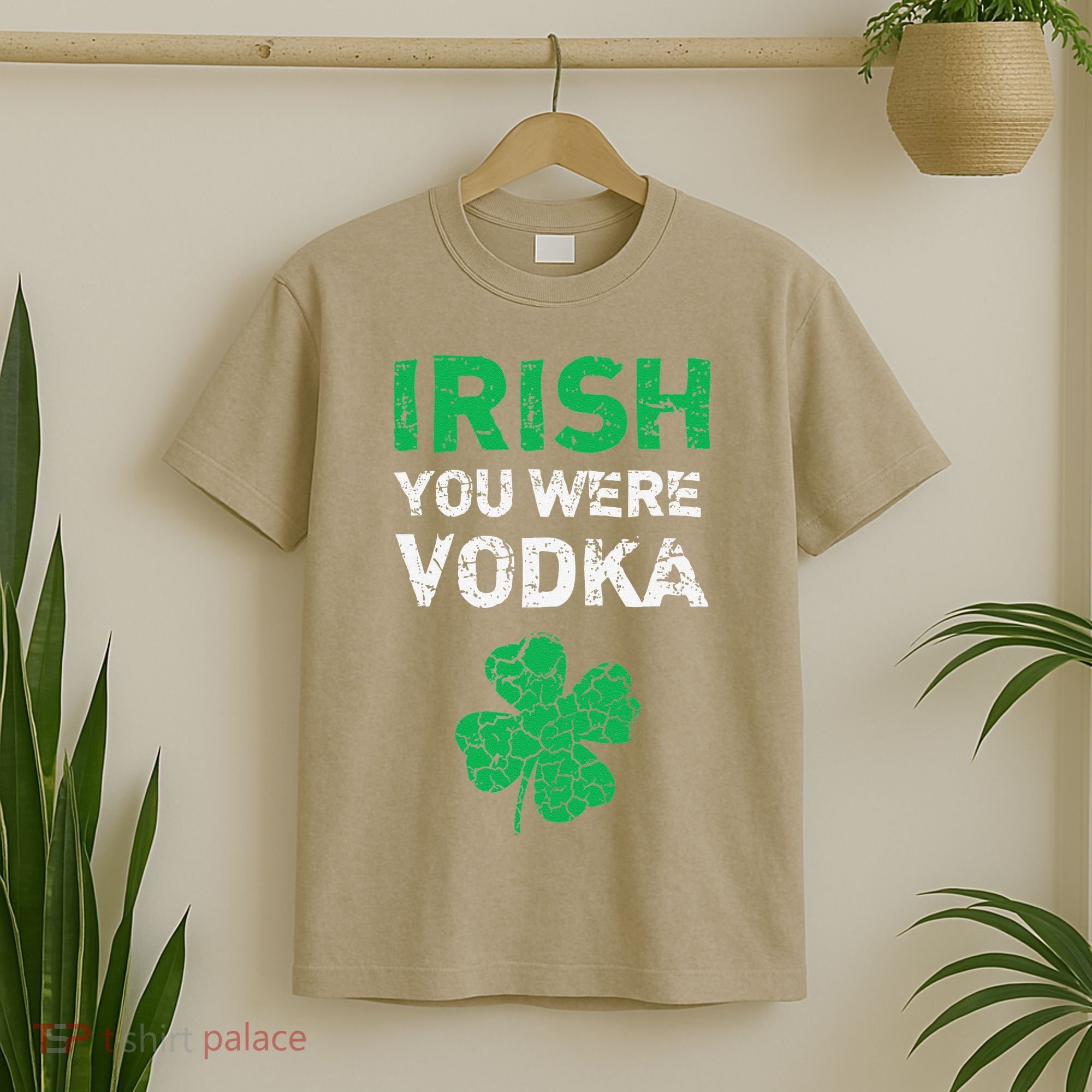 Irish You Were Vodka Funny St. Saint Patrick's Day T-Shirt