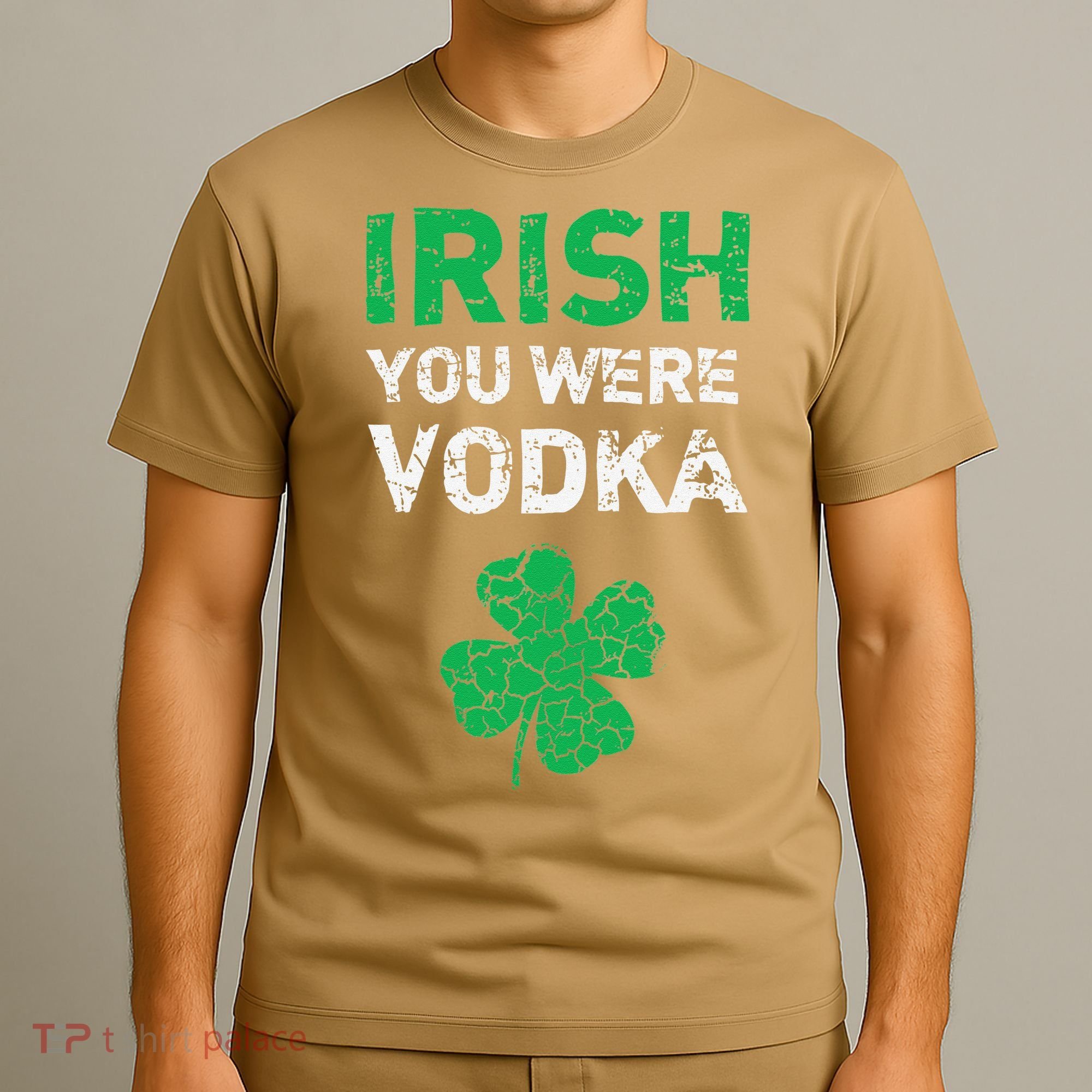 Irish You Were Vodka Funny St. Saint Patrick's Day T-Shirt