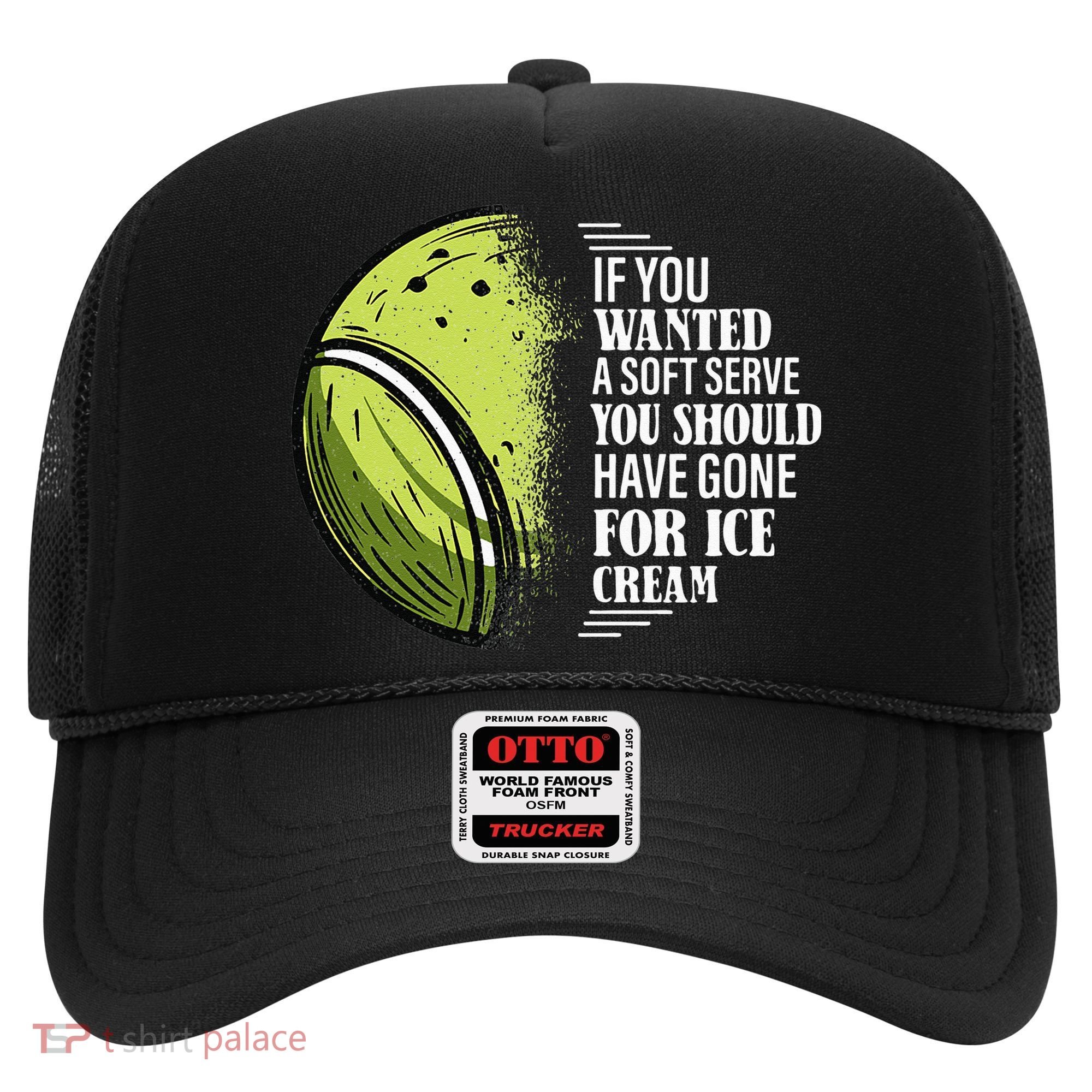 If you Wanted A Soft Serve Funny Tennis Player Hat