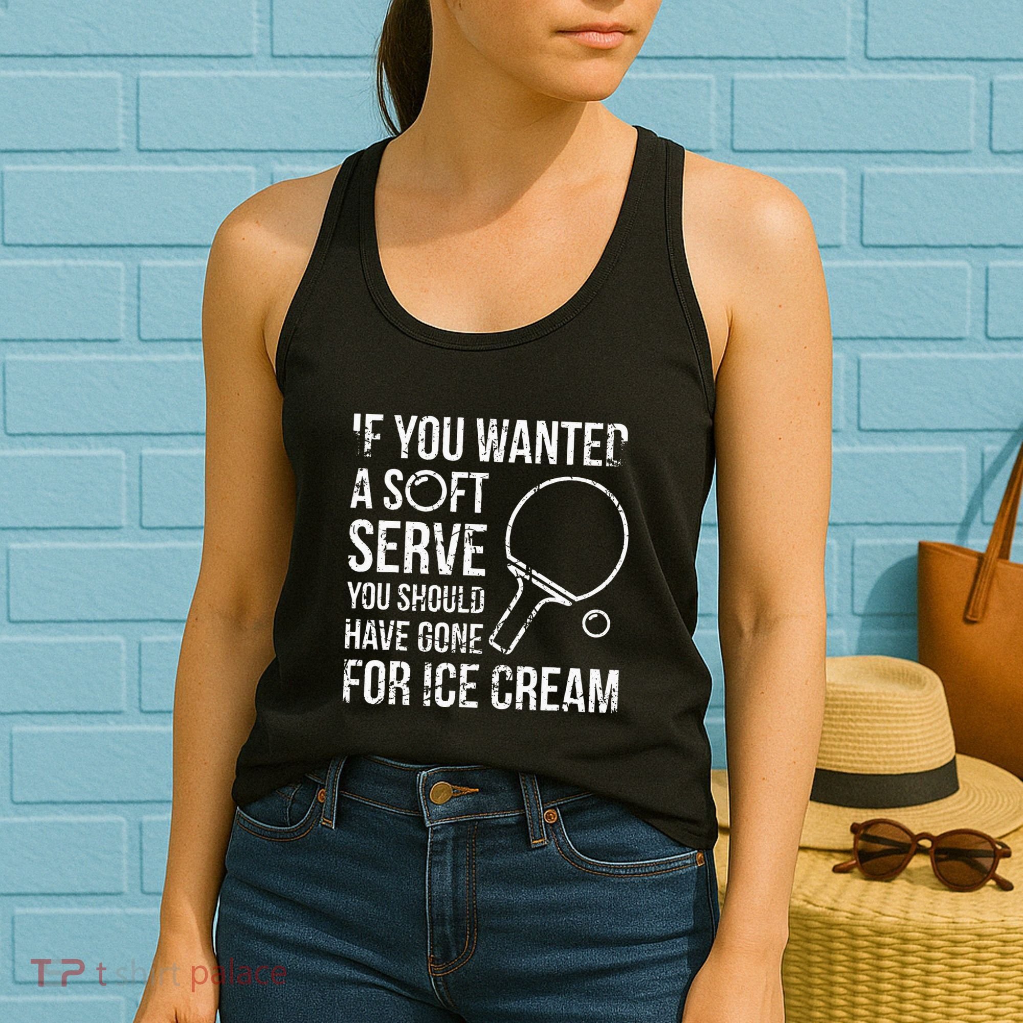 If You Wanted A Soft Serve Ping Pong Women's Tank Top