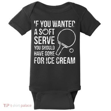 If You Wanted A Soft Serve Ping Pong Baby Bodysuit