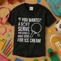 If You Wanted A Soft Serve Ping Pong Kids T-Shirt thumb 3