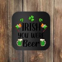 Irish You Were Beer St Patrick Day Drinking Gift Coaster thumb 0