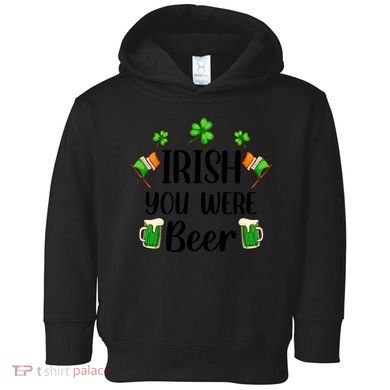 Irish You Were Beer St Patrick Day Drinking Gift Toddler Hoodie