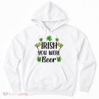 Irish You Were Beer St Patrick Day Drinking Gift Hoodie thumb 0