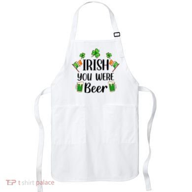 Irish You Were Beer St Patrick Day Drinking Gift Apron