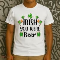 Irish You Were Beer St Patrick Day Drinking Gift T-Shirt thumb 3