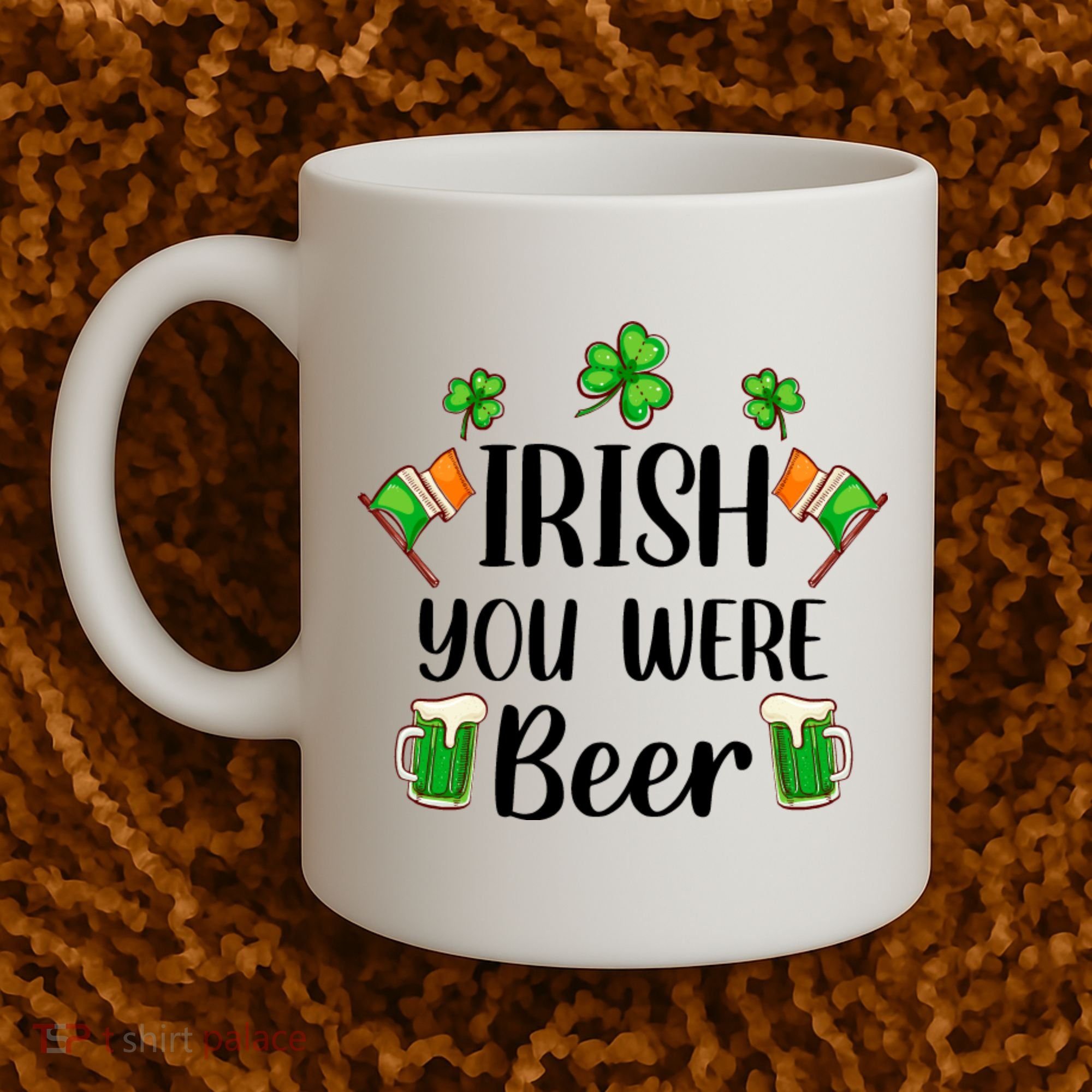 Irish You Were Beer St Patrick Day Drinking Gift Coffee Mug